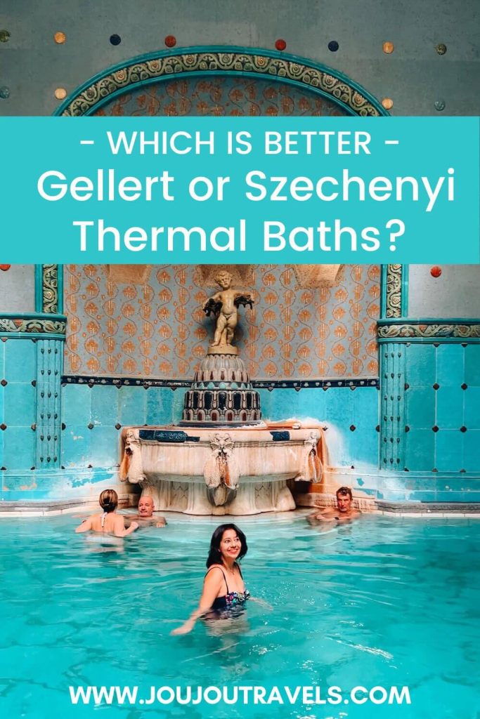 which is better? Gellert or Szechenyi Thermal Baths
