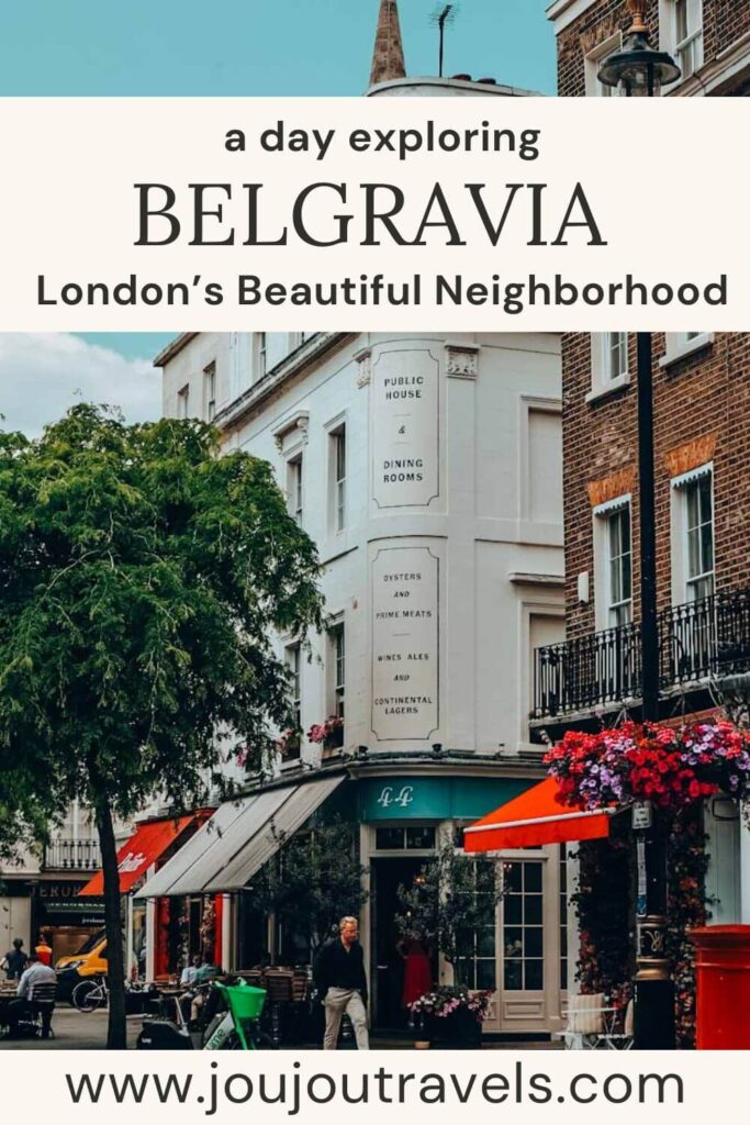 how to spend a day in Belgravia london's beautiful neighbourhood